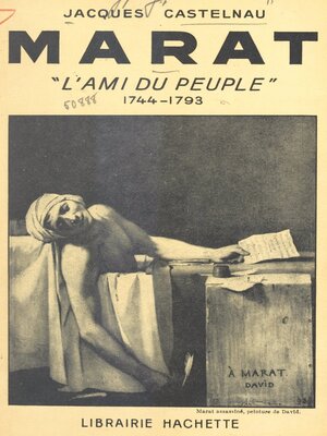 cover image of Marat, l'ami du peuple, 1744-1793